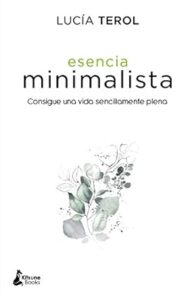 Esencia Minimalista - Lucía Terol